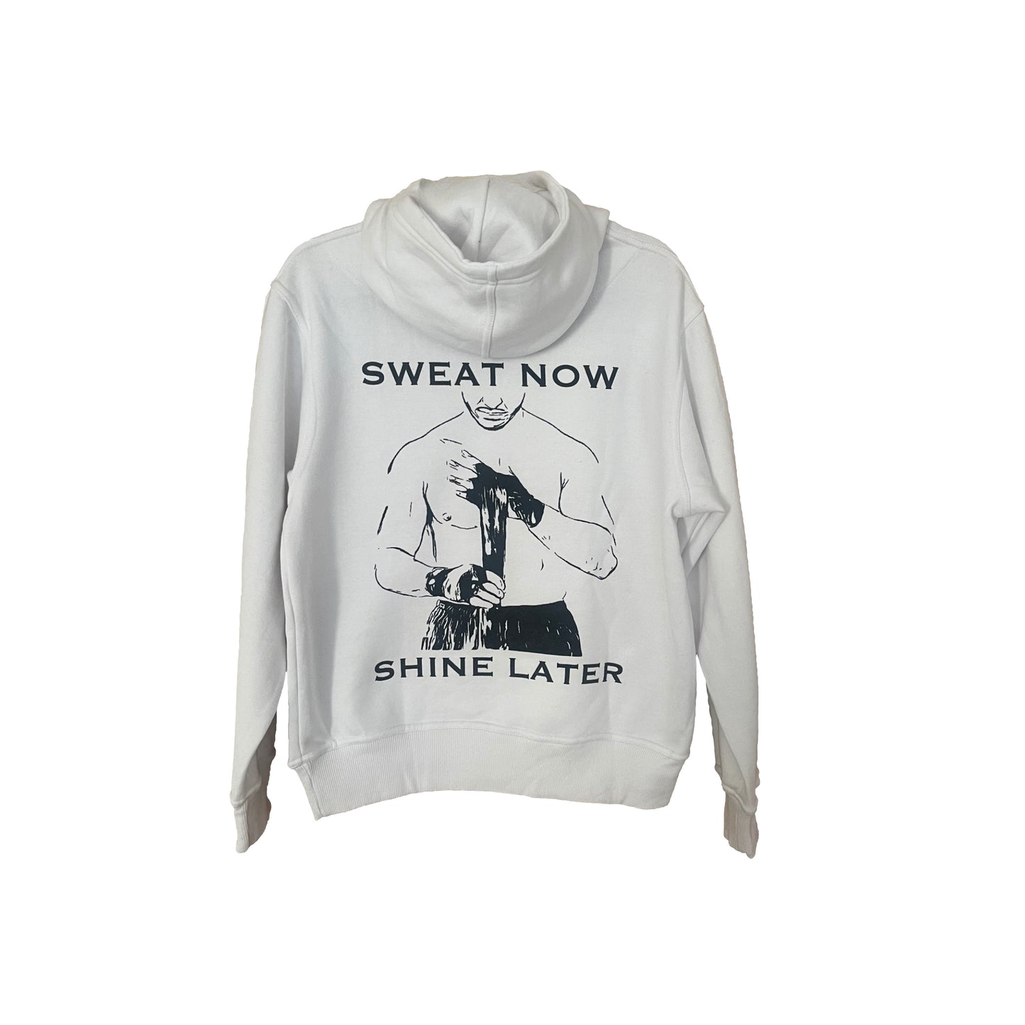 “Sweat Now Shine Later” Premium Hoodie (White)